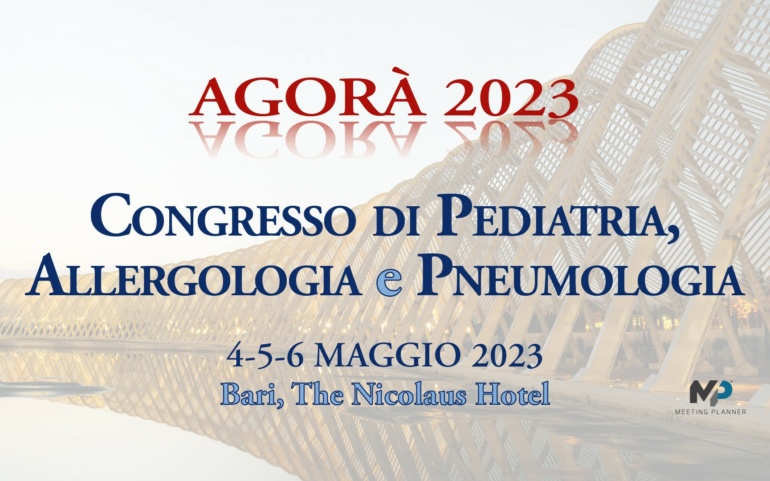 AGOR&Agrave; 2023 &ndash; CONGRESSO DI PEDIATRIA, ALLERGOLOGIA e PNEUMOLOGIA (EVENTO RESIDENZIALE)