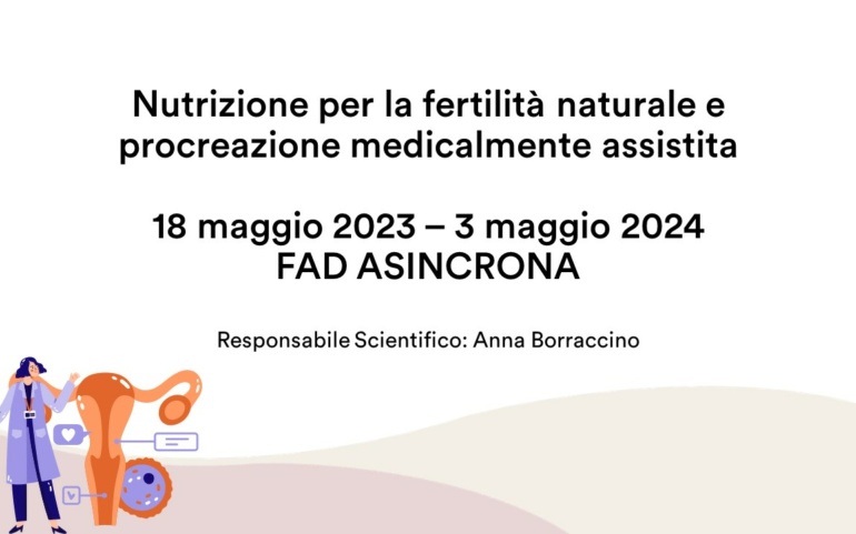 Nutrizione per la fertilità naturale e procreazione medicalmente assistita (FAD ASINCRONA)