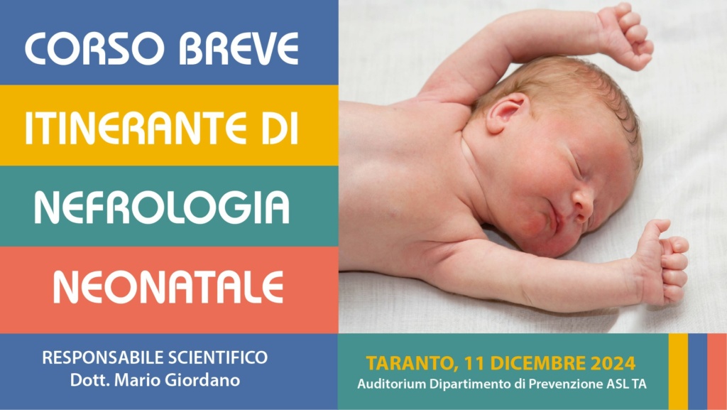 CORSO BREVE ITINERANTE DI NEFROLOGIA NEONATALE – II Edizione – Taranto