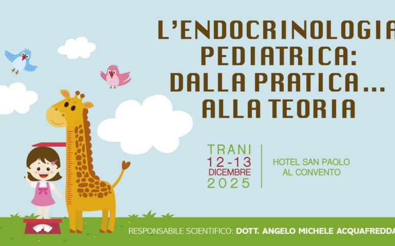 L’ENDOCRINOLOGIA PERDIATRICA: DALLA PRATICA… ALLA TEORIA