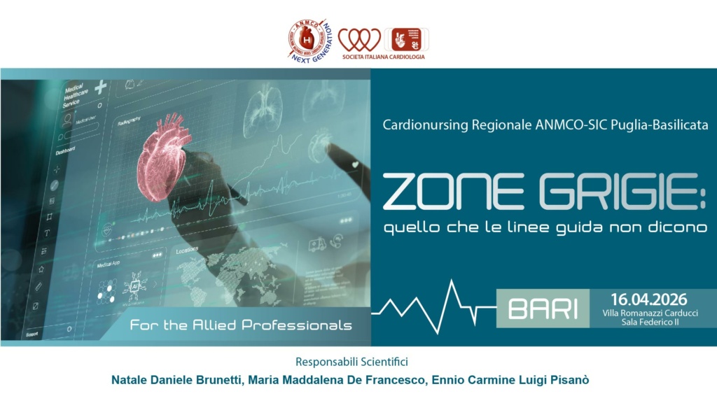 Cardionursing ANMCO-SIC Puglia-Basilicata  ZONE GRIGIE: QUELLO CHE LE LINEE GUIDA NON DICONO – For the Allied Professionals
