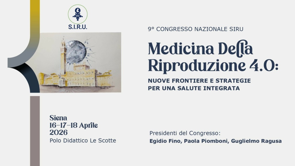 9° CONGRESSO NAZIONALE SIRU. MEDICINA DELLA RIPRODUZIONE 4.0